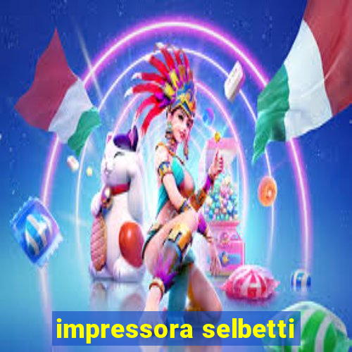 impressora selbetti